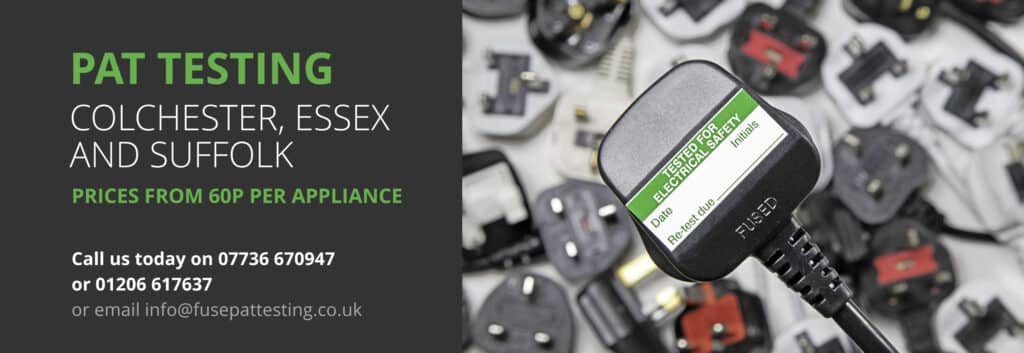 PAT Testing in Essex, Fuse Pat Testing Colchester